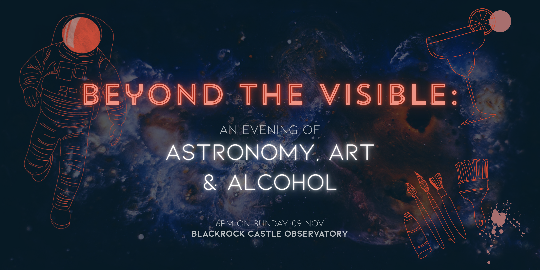 Beyond the Visible: An Evening of Art, Astronomy and Alcohol