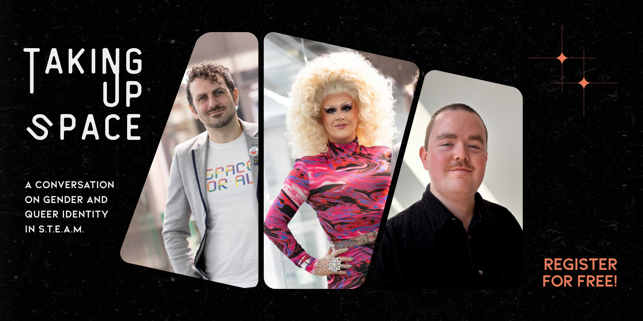 Taking Up Space: An Evening on Queer Experience and Identity in STEAM